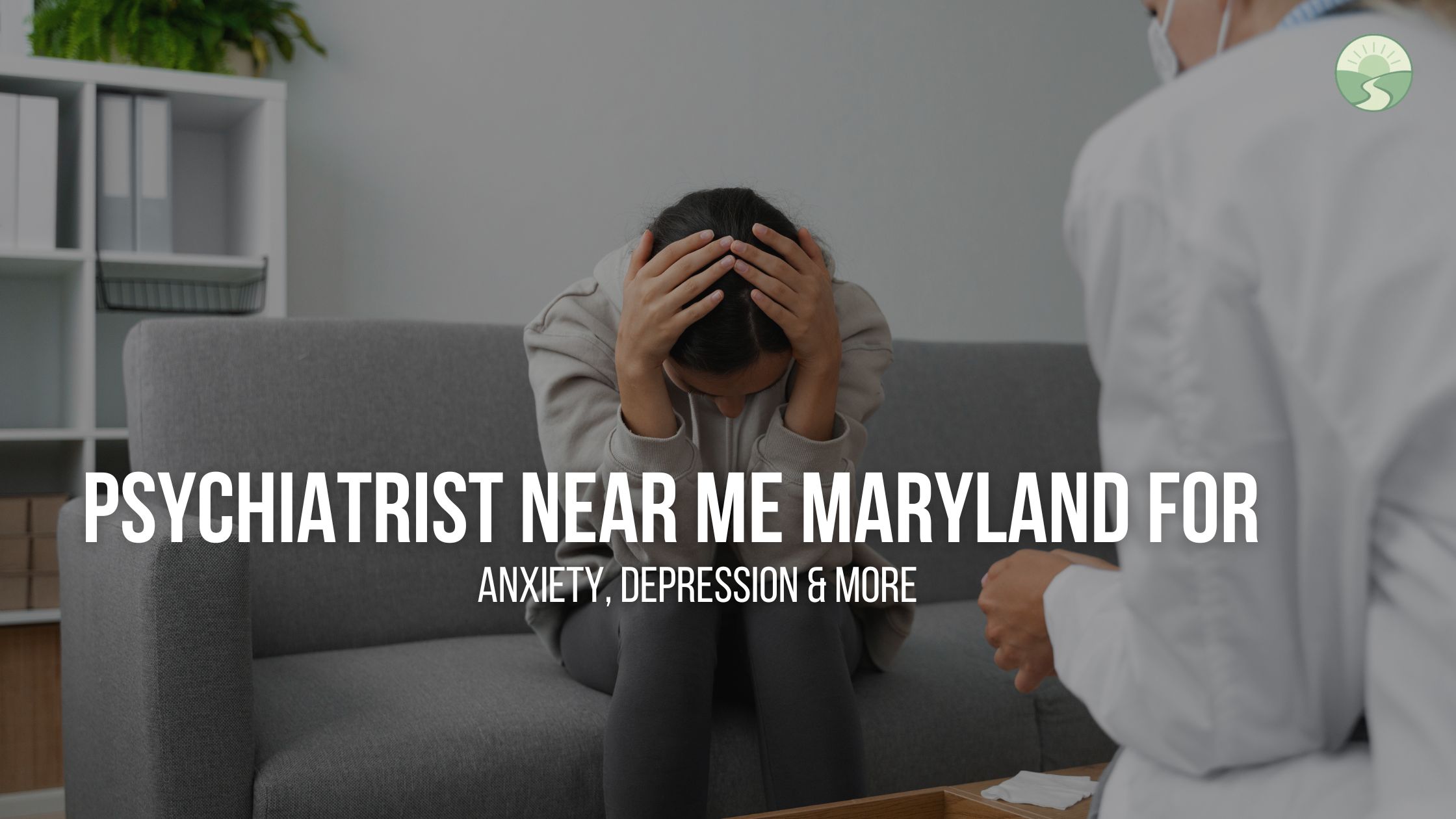 Psychiatrist Near Me Maryland