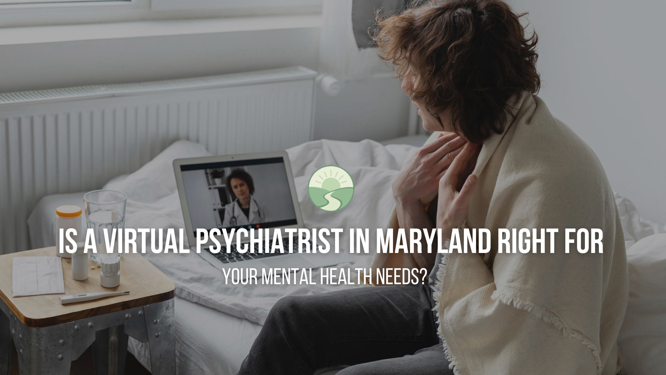 Virtual Psychiatrist in Maryland